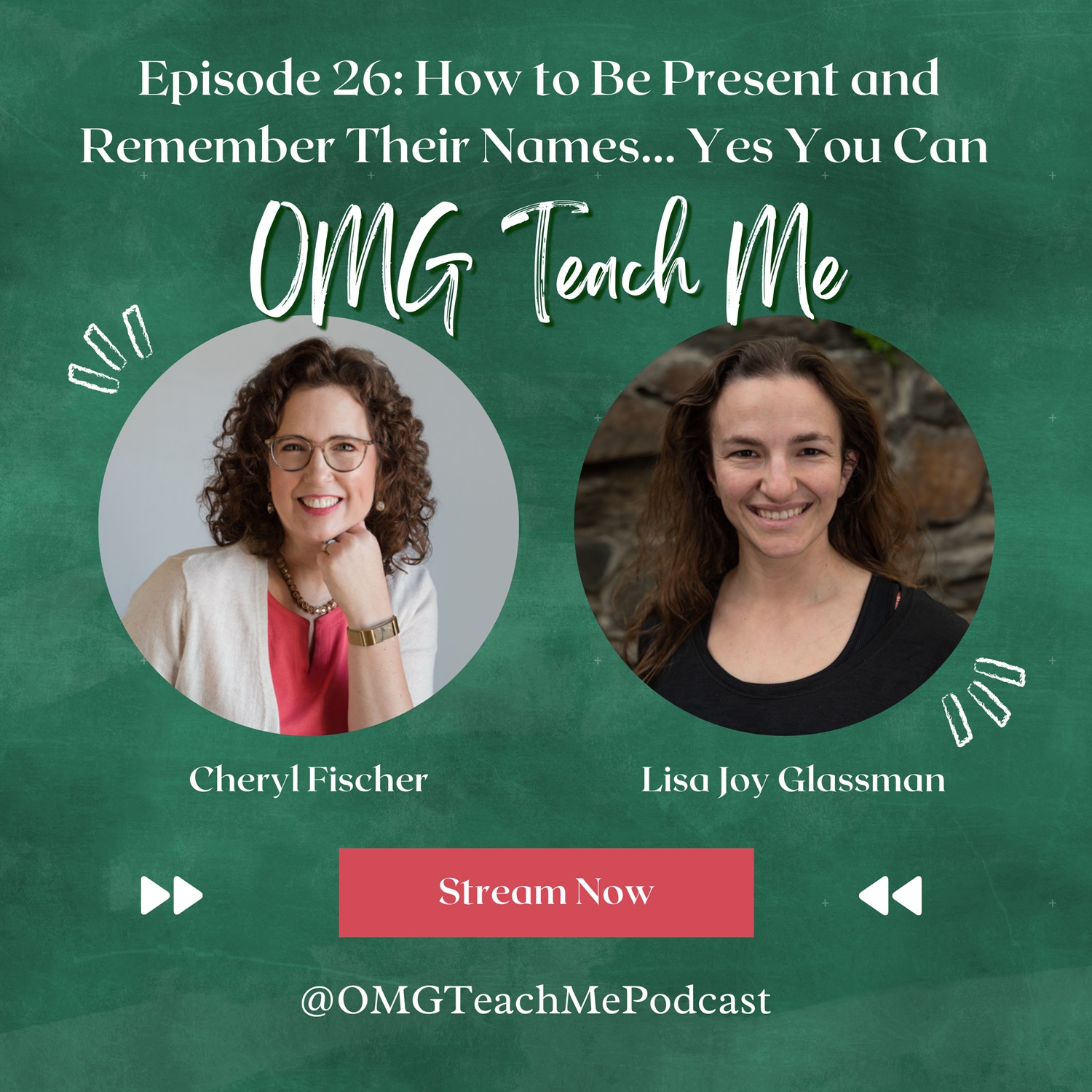 Ep. 26: How to Be Present and Remember Their Names... Yes You Can