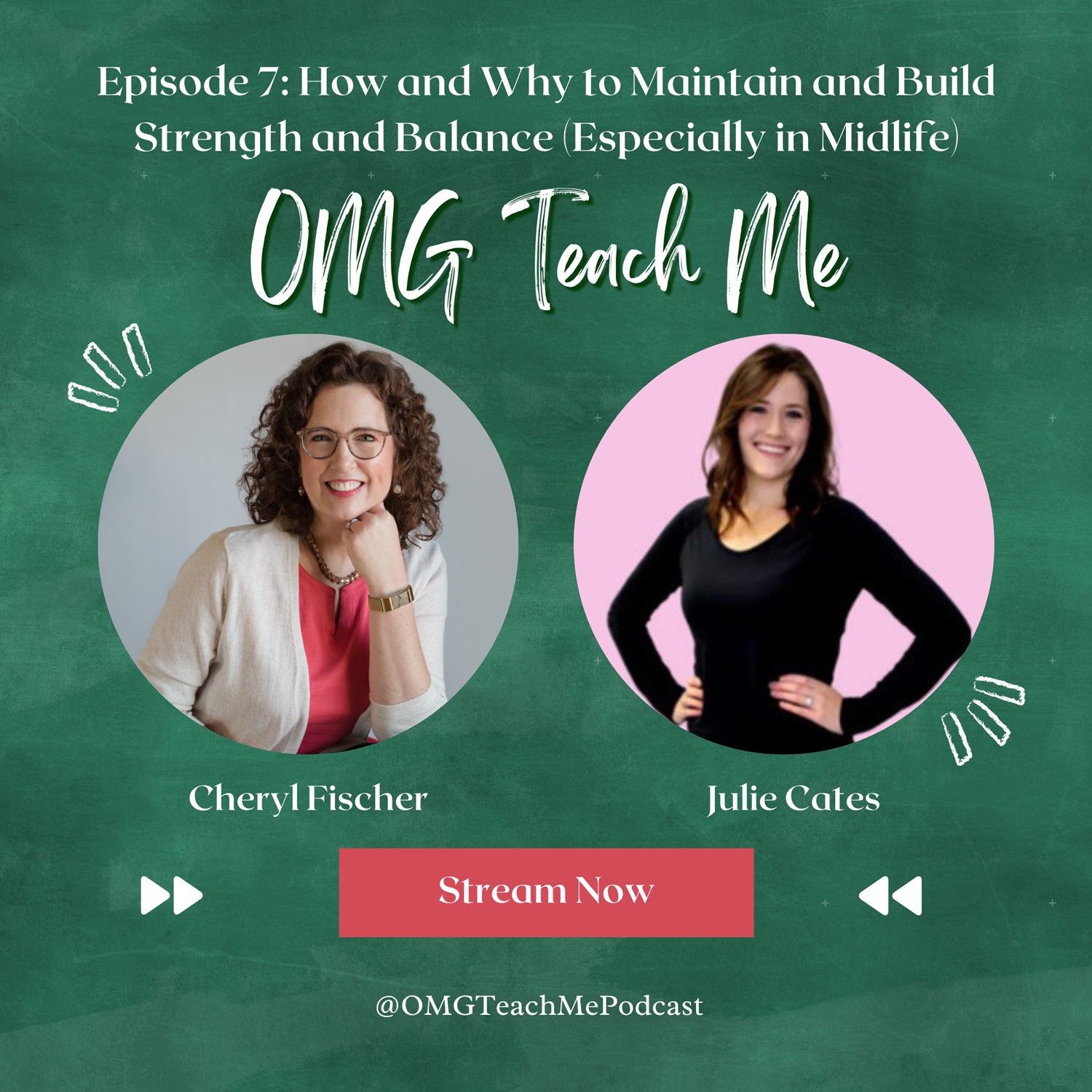 Ep. 7: How -and Why- to Build Strength and Balance (Especially in Midlife)