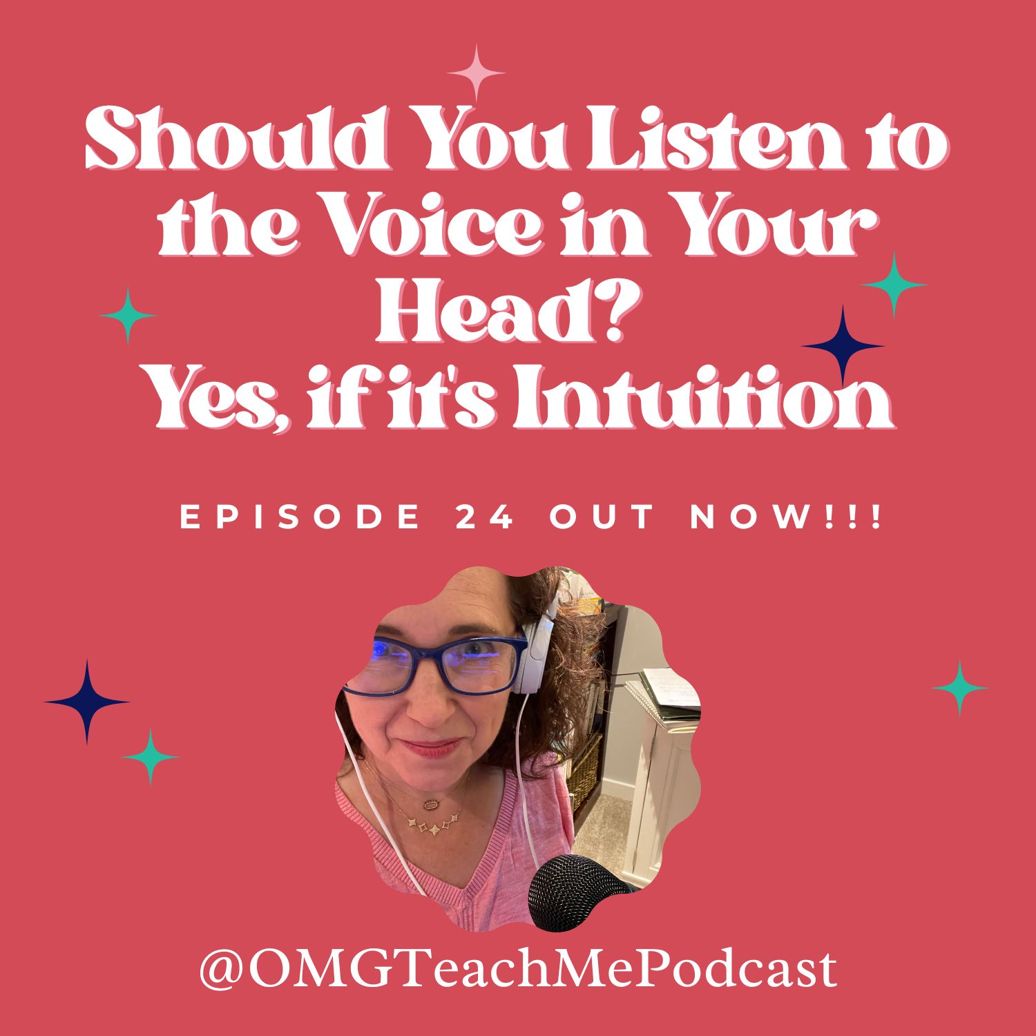 Ep. 24: Should You Listen to the Voice in Your Head? Yes, if it’s Intuition