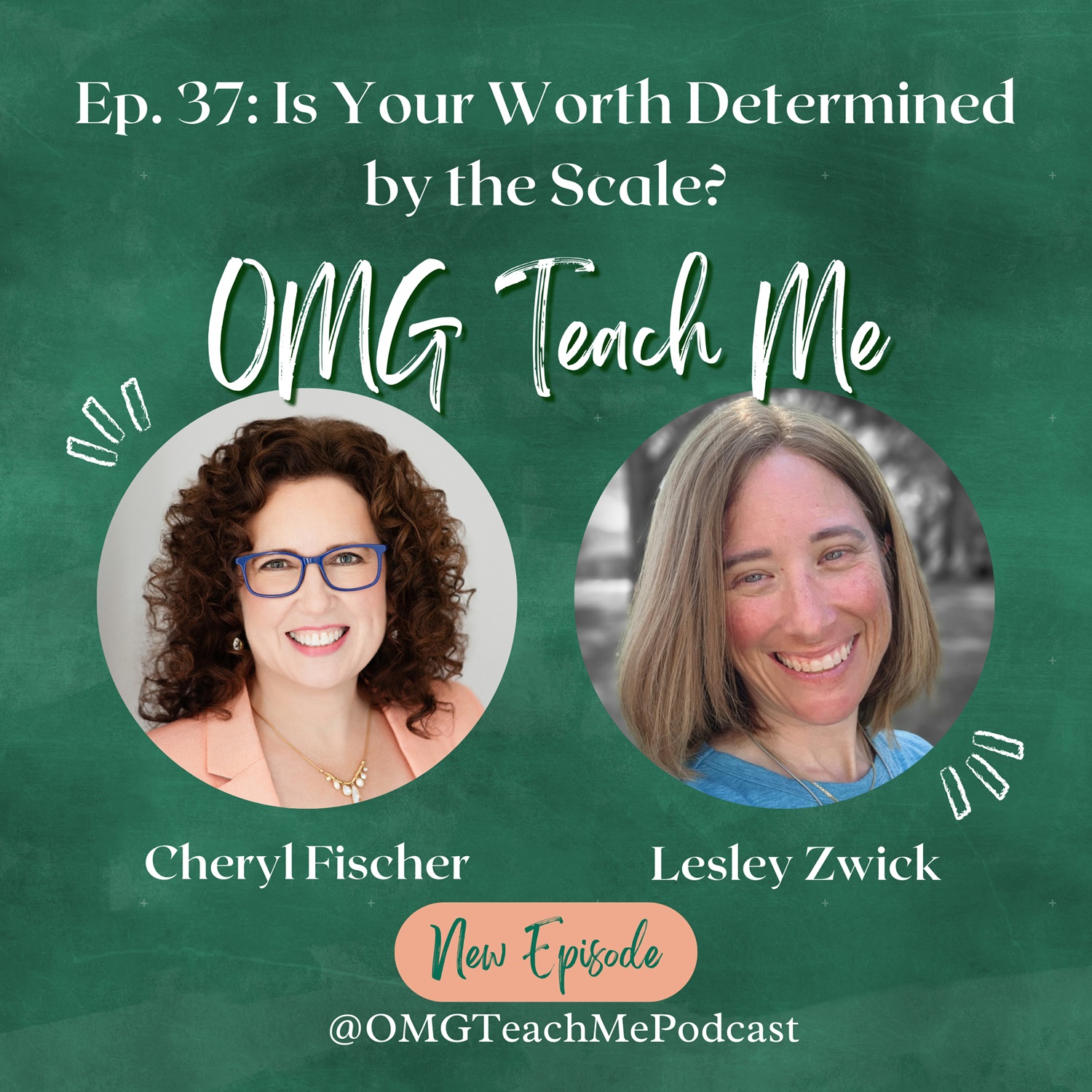 Ep. 37: Is Your Worth Determined by the Scale?