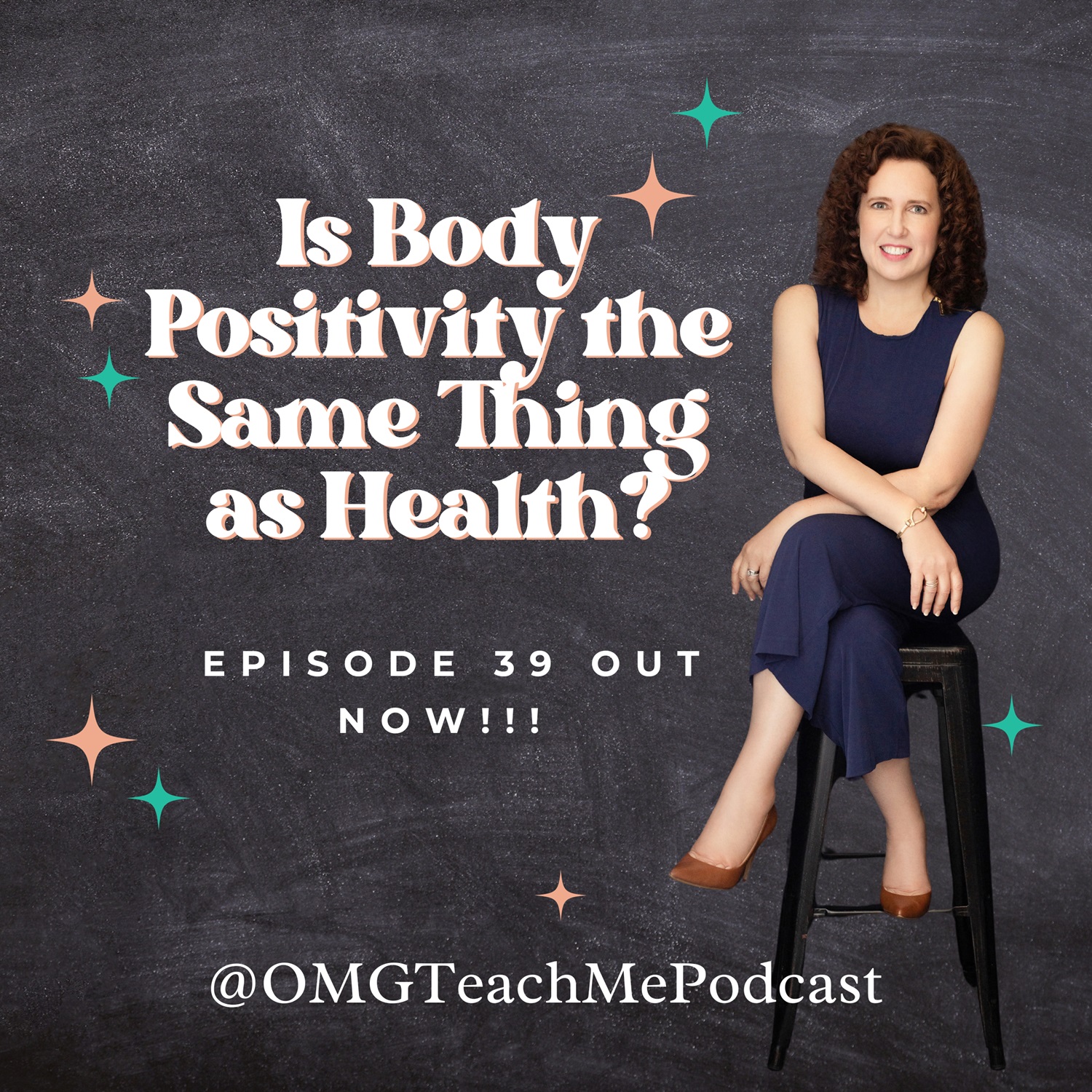 Ep. 39:  Is Body Positivity the Same Thing as Health?