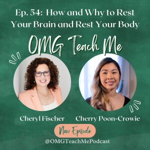 Ep. 54: How and Why to Rest Your Brain and Rest Your Body