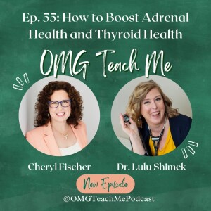 Ep. 55: How to Boost Adrenal Health and Thyroid Health