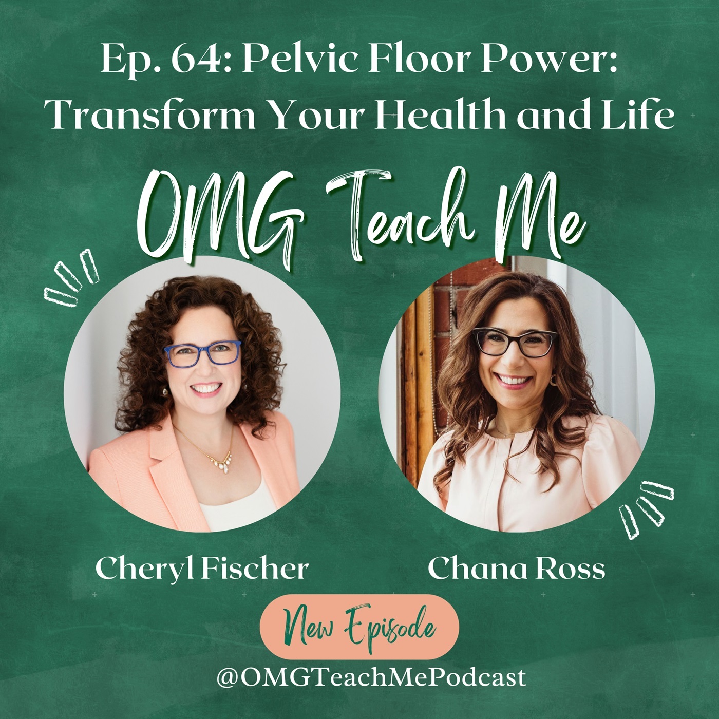 Ep. 64: Pelvic Floor Power: Transform Your Health and Life with These Must-Know Tips