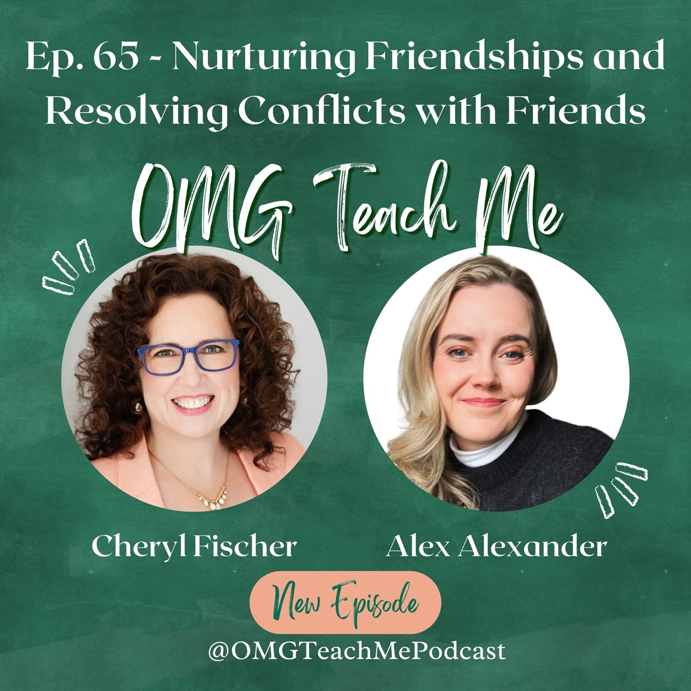 Ep. 65: Nurturing friendships and resolving conflicts with friends - How to enjoy your friends throughout life