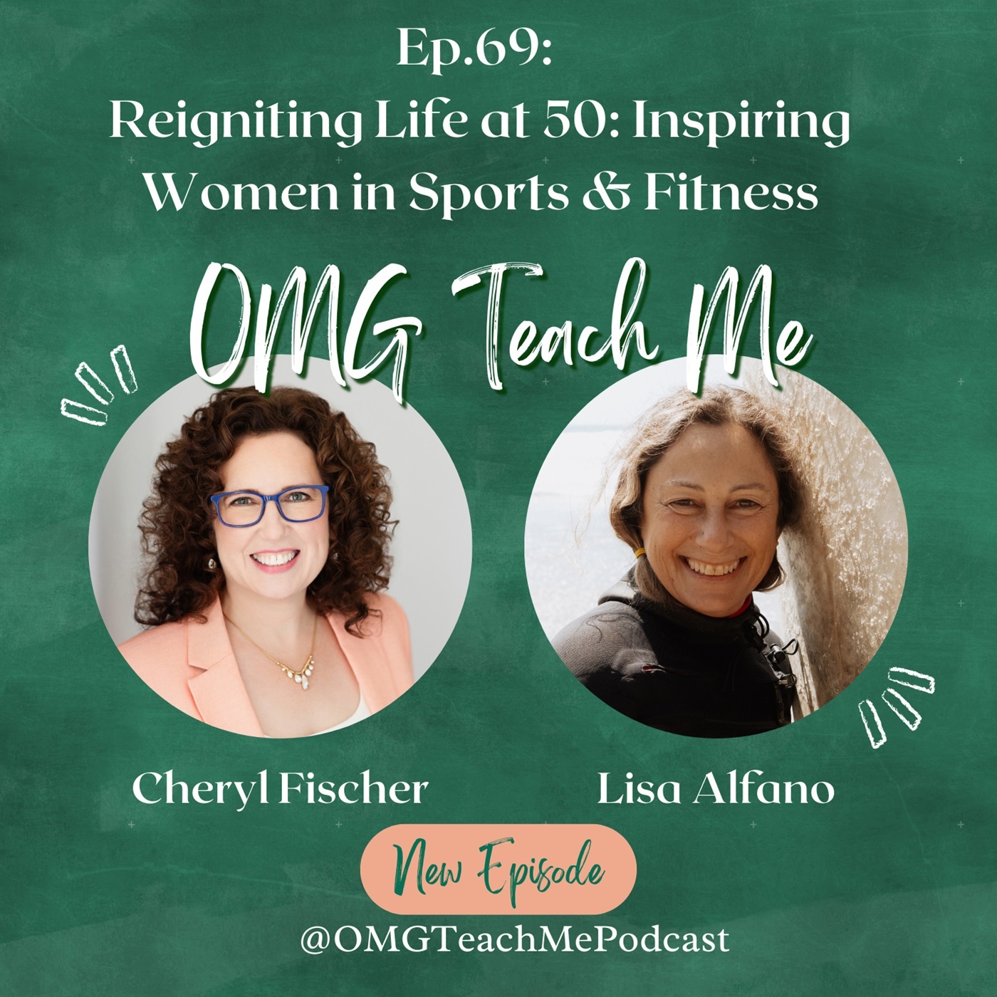 Ep. 69: Reigniting Life at 50: Inspiring Women in Sports and Fitness