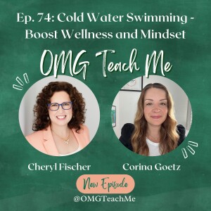 Ep. 74: Cold Water Swimming - Boost Wellness and Mindset