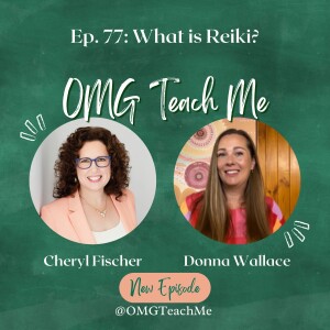 Ep. 77: What is Reiki? Energy Healing and Clearing Emotional Blocks