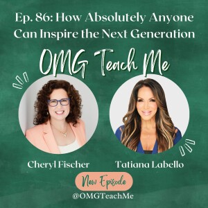 Ep. 86: How Absolutely Anyone Can Inspire the Next Generation