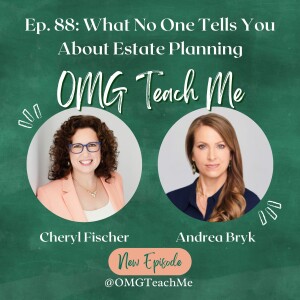 Ep. 88: What No One Tells You About Estate Planning