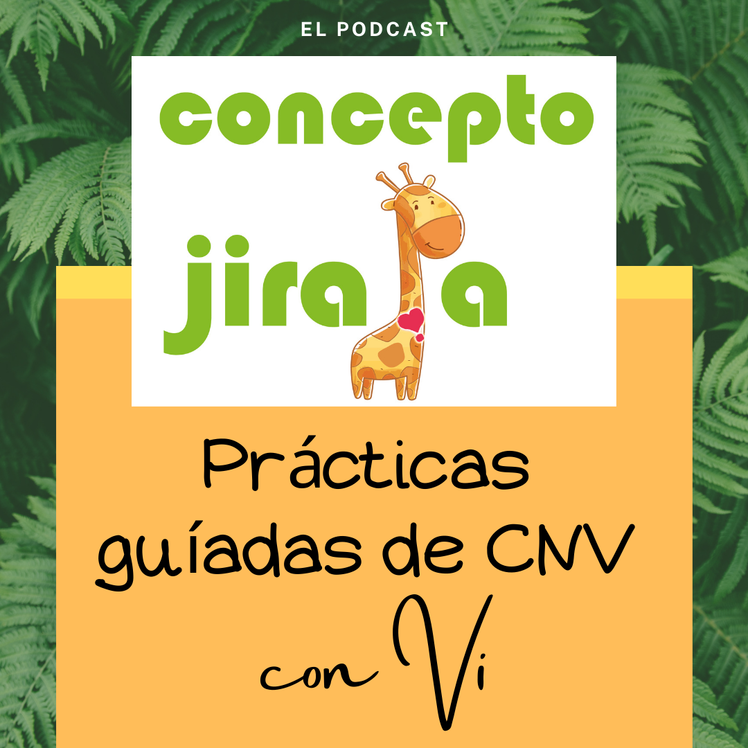 Concepto Jirafa - Practica la Comunicación NoViolenta desde tu casa