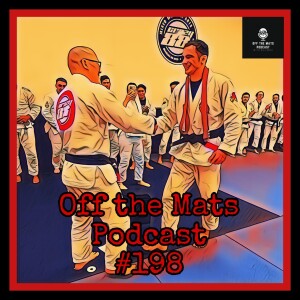 Off the Mats Podcast #198- Insights and Inspirations in BJJ feat. Sergio Vilas