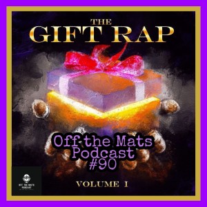 Off the Mats #90- Hip Hop and Jiu Jitsu