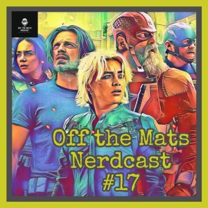 Off the Mats Nerdcast #17- The Thunderbolts*
