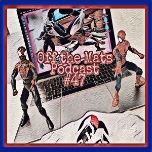 Off the Mats #47- An Open Talk