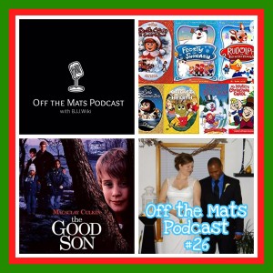 Off the Mats #26- Christmas With the Good Son