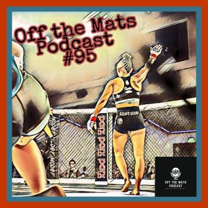 Off the Mats #95- Fighting Adversity feat. Jamie Colleen