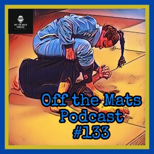 Off the Mats Podcast #133- The Blue Belt Blues feat. BJJ Momma