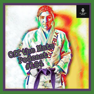 Off the Mats #164- What BJJ Taught Me feat. Sav Wright