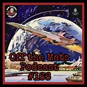 Off the Mats #166- Off the Mats and Awkward feat. Shoky