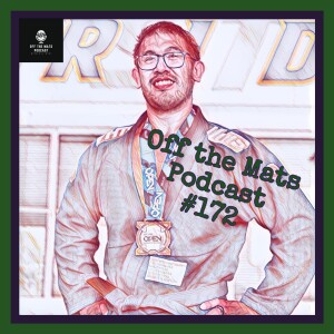 Off the Mats #172- Three Years Later feat. Mark David