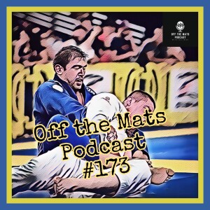 Off the Mats #173- Three Years Later pt. 2 feat. Mark David
