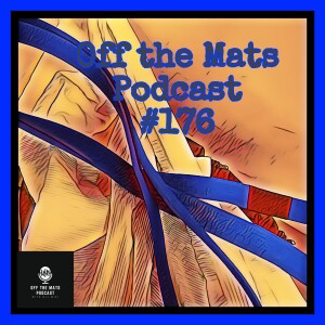 Off the Mats #176- Off the Saddle feat. Mannuel C.