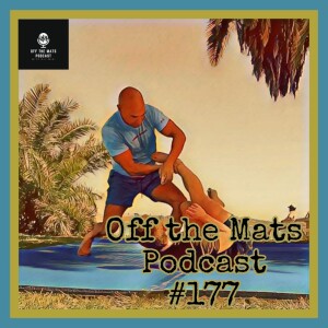 Off the Mats #177- Combat Psychology feat. Dan Joseph