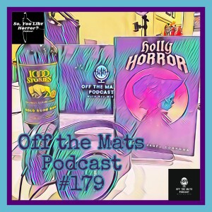 Off the Mats #179- Holly Horror feat. Michelle Jabes Corpora