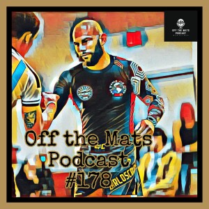 Off the Mats #178- On and Off the Mats feat. Carlos Cruz