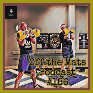 Off the Mats #186- All-American Kettlebell Open feat. Dana Zornes & Mike Lee