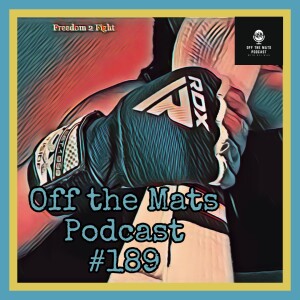 Off the Mats #189- The Freedom 2 Fight feat. Anura Mathis