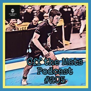 Off the Mats Podcast #205- Jiu-Jitsu and Beyond feat. Chris Tran