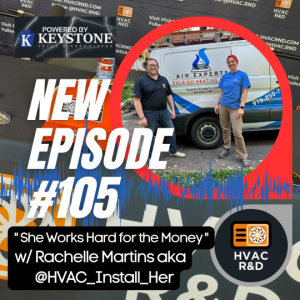 She Works Hard for the Money: Leading the Charge for Female HVAC Installers with Rachelle Martins