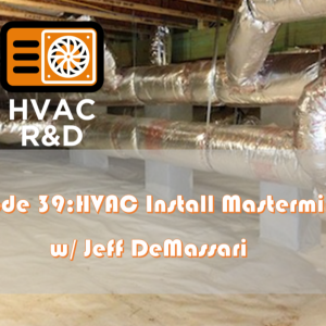 HVAC Install Mastermind with Jeff DeMassari