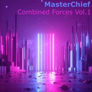 MasterChief - Combined Forces Vol.1