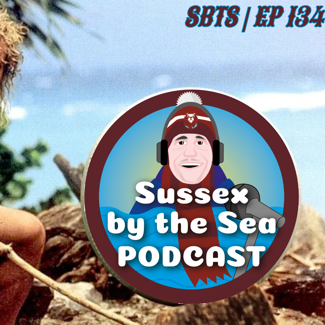 SUSSEX BY THE SEA PODCAST