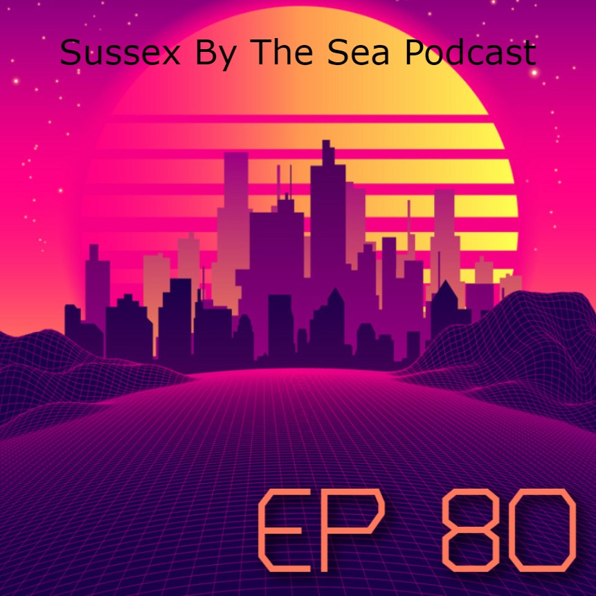 SUSSEX BY THE SEA PODCAST