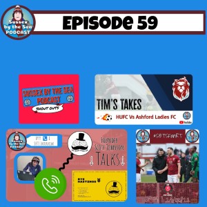 Sussex By The Sea Podcast | EP59