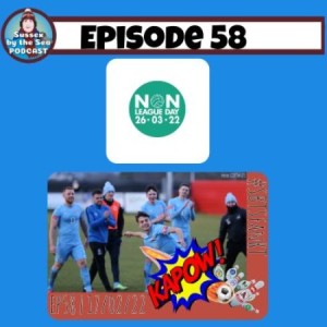 Sussex By The Sea Podcast | EP58