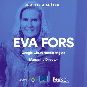 Möt Eva Fors, chef hos Google Cloud Nordic Region.(kort version)