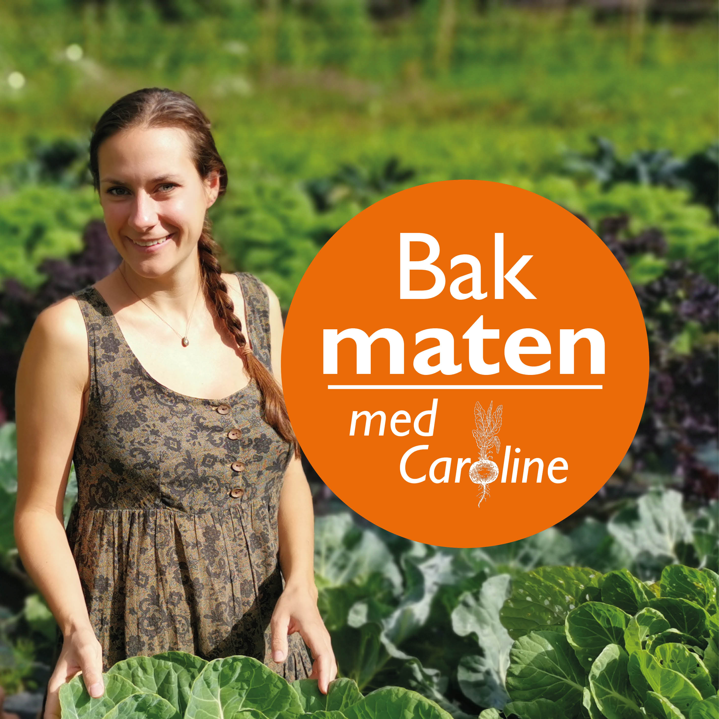 Bak maten med Caroline