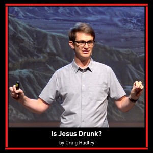 Is Jesus Drunk? | Matthew 11 | Craig Hadley | Paradox Church