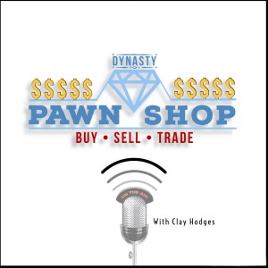 The Dynasty Pawn Shop ep 5: Landing Spots and FA Fallout