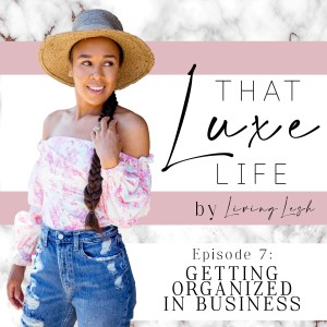 The Luxury of Getting Organized in Business