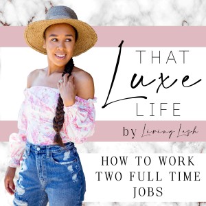 How to Work Two Full Time Jobs