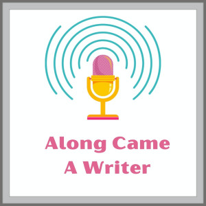 Along Came A Writer with Sharon K. Connell