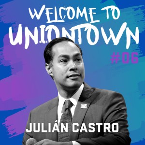 Episode 06: Julián Castro