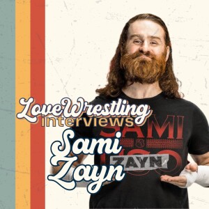 Love Wrestling Interviews: Sami Zayn