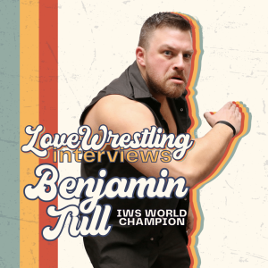 Love Wrestling Interviews: Benjamin Tull